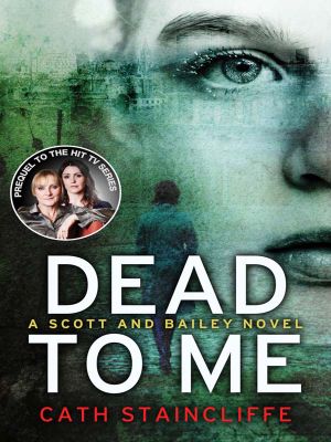 [Scott & Bailey 01] • SB01 Dead to Me